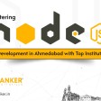 Mastering Node.js Development in Ahmedabad with Top Institute